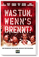 Film: Was tun, wenn's brennt?