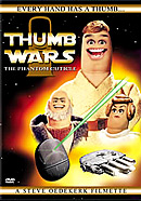 Film: Thumb Wars - The Phantom Cuticle