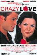 Film: Crazy Love - Hoffnungslos verliebt