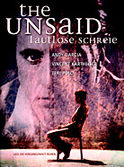 Film: The Unsaid – Stumme Schreie 