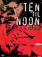 Film: Ten ´til Noon - Zeit tötet