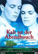 Film: Kalt ist der Abendhauch